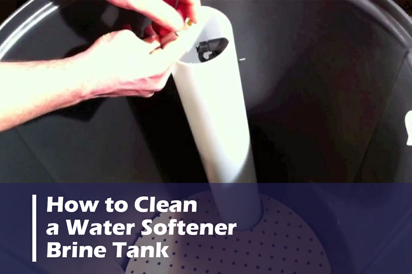 how-to-clean-a-water-softener-brine-tank-ge-maintenance